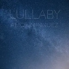 Lullaby - Single by Alice Minguez album reviews, ratings, credits