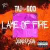 Lake of Fire (feat. Taj Tha God) - Single album lyrics, reviews, download