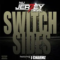 Switch Sides (feat. J Charmz) - Single by Nu Jerzey Devil album reviews, ratings, credits