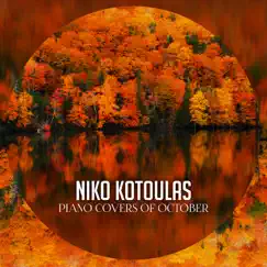 Piano Covers of October - EP by Niko Kotoulas album reviews, ratings, credits