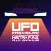 Ufo (feat. Mistah F.A.B., Milla & Devon Blair) - Single album lyrics, reviews, download