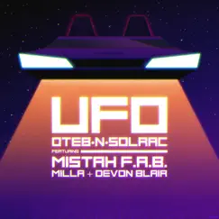 Ufo (feat. Mistah F.A.B., Milla & Devon Blair) Song Lyrics