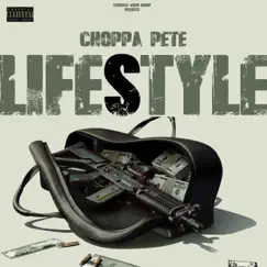Lifestyle - Single by Choppa Pete album reviews, ratings, credits