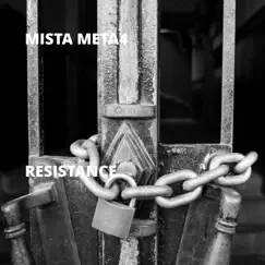 Resistance - Single by Mista Meta4 album reviews, ratings, credits
