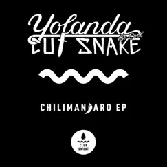 Chilimanjaro - Single by Yolanda Be Cool & Cut Snake album reviews, ratings, credits