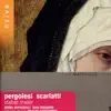 Pergolese, Scarlatti: Stabat Mater album lyrics, reviews, download