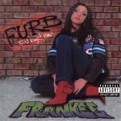 F.U.R.B. (F U Right Back) - EP by Frankee album reviews, ratings, credits