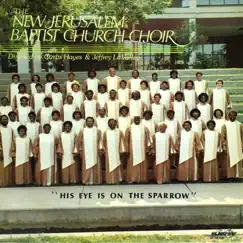 His Eye Is On the Sparrow by The New Jerusalem Baptist Church Choir album reviews, ratings, credits