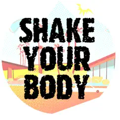 Shake Your Body Song Lyrics