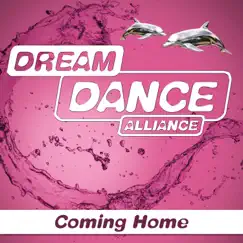 Coming Home - EP by Dream Dance Alliance album reviews, ratings, credits