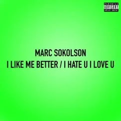I Like Me Better / I Hate U I Love U Song Lyrics