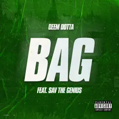 BAG (feat. Sav the Genius) - Single by Deem Dotta album reviews, ratings, credits