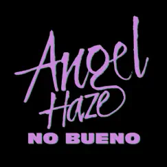 No Bueno - Single by Angel Haze album reviews, ratings, credits