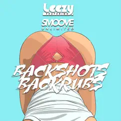 Backshots Backrubs (feat. Smoove Unlimited) - Single by Leezy album reviews, ratings, credits