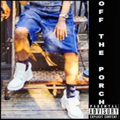 Off the Porch - Single by Bag Boy album reviews, ratings, credits