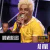 Ivo Meirelles no Estúdio Showlivre (Ao Vivo) album lyrics, reviews, download