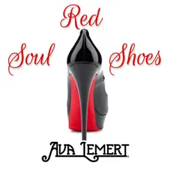 Red Soul Shoes - Single by Ava Lemert album reviews, ratings, credits