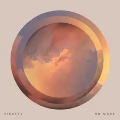 No More - Single by Virusss album reviews, ratings, credits