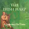 The Irish Harp: A Journey in Time album lyrics, reviews, download