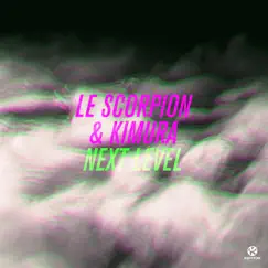 Next Level - Single by Le Scorpion & Kimura album reviews, ratings, credits