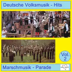 Deutsche Volksmusik-Hits: Marschmusik-Parade, Vol. 2 by Various Artists album reviews, ratings, credits