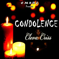 Condolence - Single by Cleva Criss album reviews, ratings, credits