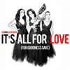 It's All for Love (For Goodness Sake) - Single album lyrics, reviews, download