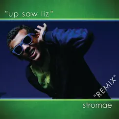 Up Saw Liz (Remix) - Single by Stromae album reviews, ratings, credits