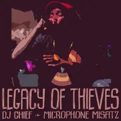 Legacy of Thieves (feat. The Microphone Misfitz) Song Lyrics