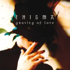 Gravity of Love - Single by Enigma album reviews, ratings, credits