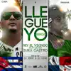 Llegue Yo (Remix) [feat. Suku Castro] - Single album lyrics, reviews, download