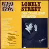 Jazz from Italy - Lonely street album lyrics, reviews, download