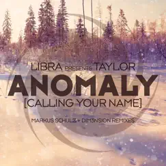 Anomaly [Calling Your Name] [Dim3nsion Remix] Song Lyrics