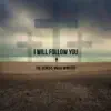 I Will Follow You - Single album lyrics, reviews, download