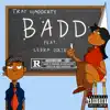 Badd (feat. Lebra jolie) - Single album lyrics, reviews, download