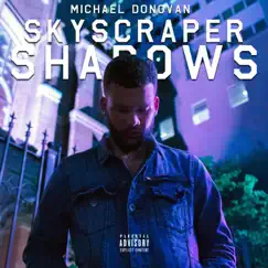 Skyscraper Shadows by Michael Donovan album reviews, ratings, credits