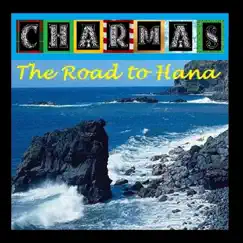 The Road to Hana - Single by Charmas album reviews, ratings, credits