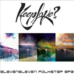 11:11 Folkstep Ep3 - EP by Keeplove? album reviews, ratings, credits