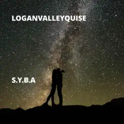 S.Y.B.A - Single by LoganValleyQuise album reviews, ratings, credits