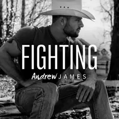 Fighting - Single by Andrew James album reviews, ratings, credits