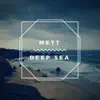 Deep Sea - Single album lyrics, reviews, download