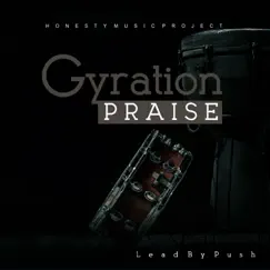 Gyration Praise by Push album reviews, ratings, credits