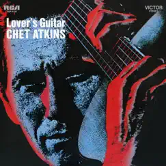 Lover's Guitar by Chet Atkins album reviews, ratings, credits
