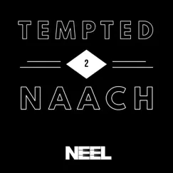 Tempted 2 Naach Song Lyrics