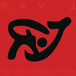 One Thing Leads to Another (feat. Pitbull) - Single by Ray J album reviews, ratings, credits