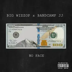 No Face (feat. Bandcamp JJ) Song Lyrics