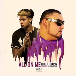 All On Me (feat. Kap G) - Single by Duxe album reviews, ratings, credits