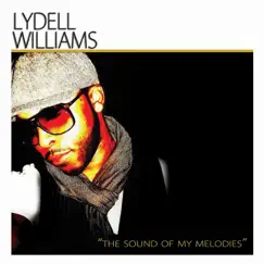 The Sound of My Melodies by Lydell Williams album reviews, ratings, credits