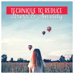 Technique to Reduce Stress & Anxiety - Breathing Exercise for Relaxation, Calm Down, Feel Better Yoga, Vital Energy, Guided Meditation by Stress Relief Calm Oasis album reviews, ratings, credits