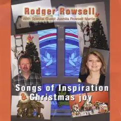 Songs of Inspiration & Christmas Joy by Rodger Rowsell & Juanita Rowsell Martin album reviews, ratings, credits